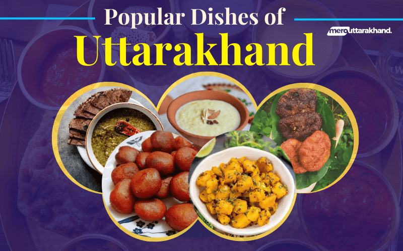 Most Famous Dishes of Uttarakhand