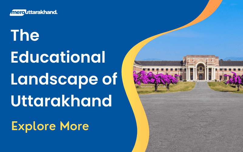 The Educational Landscape of Uttarakhand