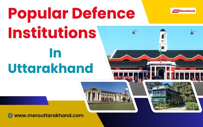 Defence Institutions in Uttarakhand