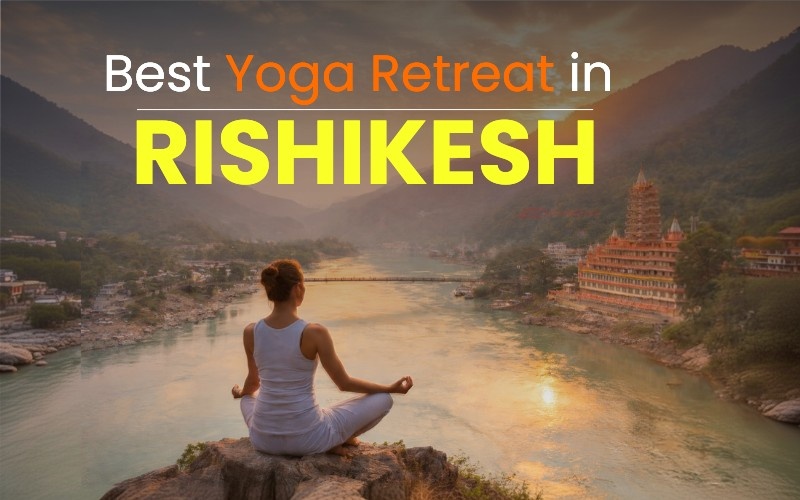 Best Yoga Retreat in Rishikesh